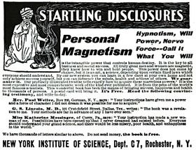 "STARTLING DISCLOSURES - Personal Magnetism, Hypnotism, Will Power, Nerve Force -- Call it What You Will" (1900)