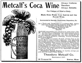 "Metcalf's Coca Wine - Always Uniform Therefore Always Reliable For Fatigue of Mind or Body." (1893)