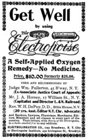 "Get Well by using The Electropoise, A Self-Applied Oxygen Remedy — No Medicine," Feb. 1897