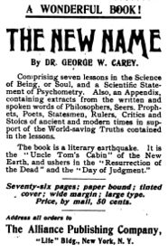 1900 ad. for Carey's "The New Name," described as "a literary earthquake," and hailed as "'The Uncle Tom's Cabin' of the New Earth, and ushers in the 'Resurrection of the Dead' and the 'Day of Judgment.'"