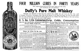"FOUR MILLION CURES IN FORTY YEARS - This unparalleled Record has been made by the only true medicine for all mankind - Duffy's Pure Malt Whiskey." (1903)